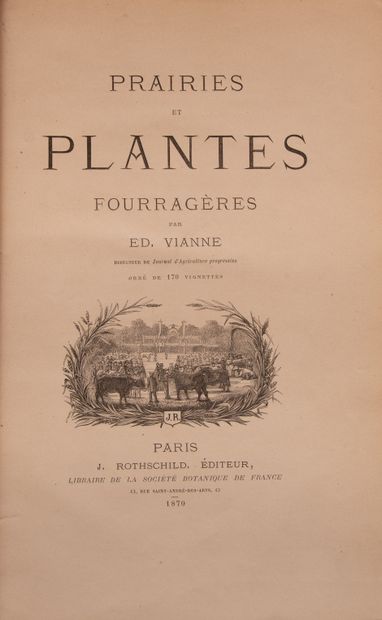 null VIANNE (Ed). Prairies et plantes fourragères. Paris, Rothschild, 1870. In-8...