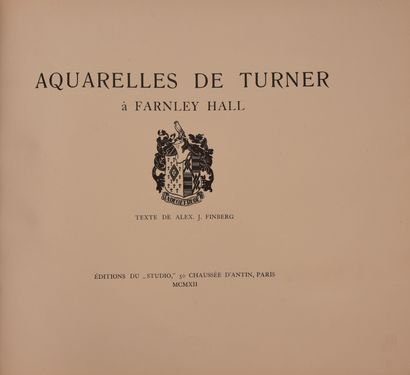 null TURNER (J.M.W.) – FINBERG (A). Aquarelles de Turner à Farnley Hall. Paris, Le...
