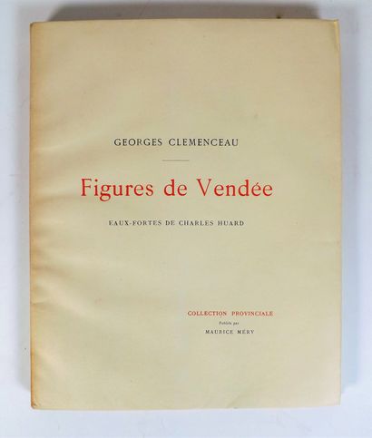 null CLEMENCEAU (G.). Figures of the Vendée. Paris, Méry, 1903. In-8 paperback.

	Illustrated...