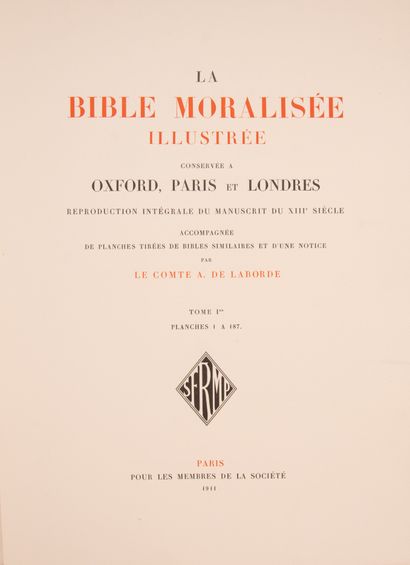 null BIBLE. La Bible Moralisée illustrée conservée à Oxford, Paris et Londres. Paris,...