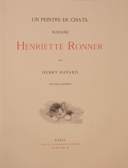 null HAVARD (H). Un peintre de chats. Madame Henriette RONNER. P., Flammarion, (vers...
