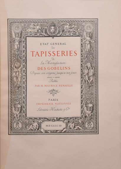 null FENAILLE (Maurice). État général des tapisseries de la Manufacture des Gobelins...