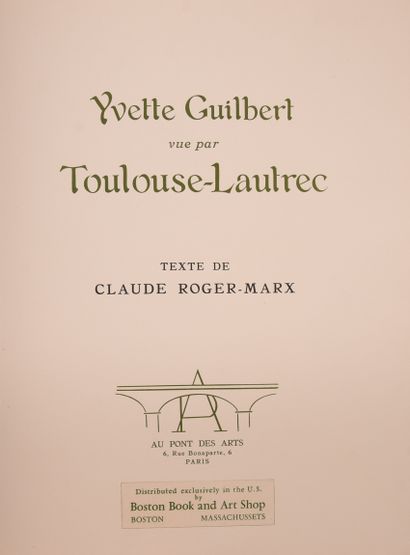 null TOULOUSE-LAUTREC (H. de). Yvette Guilbert vue par Toulouse. Texte de Claude...