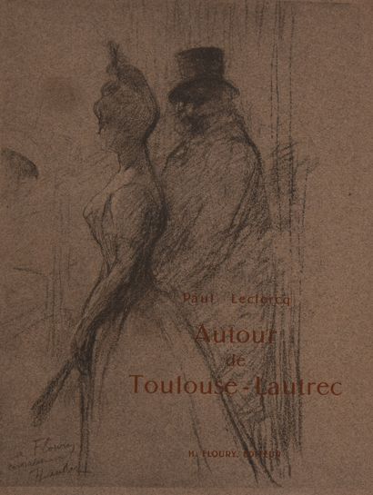 null TOULOUSE-LAUTREC - LECLERCQ (Paul). Autour de Toulouse-Lautrec. Paris, Floury,...
