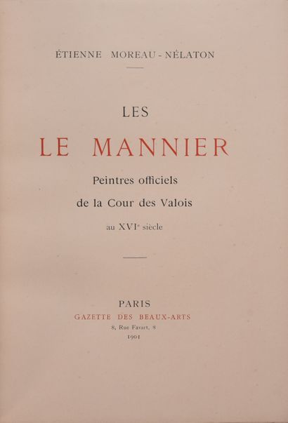 null LE MANNIER - MOREAU-NELATON (E). The Le Manniers, official painters of the Valois...