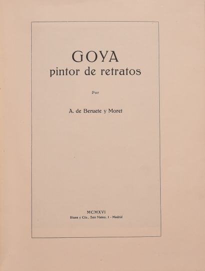 null GOYA - BERUETE Y MORET. Goya, pintor de retratos -Compositiones y figuras -...