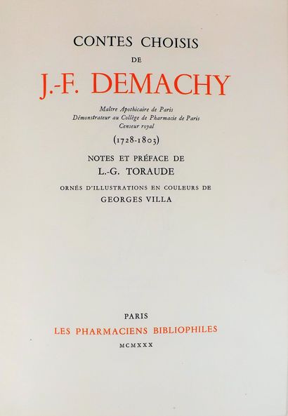 null DEMACHY (J. F.). Contes choisis. Paris, Les Pharmaciens Bibliophiles, 1930....