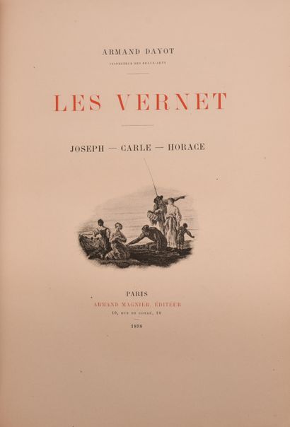 null VERNET- DAYOT (A) - Les Vernet. Joseph - Carle - Horace. Paris, Magnier, 1898....