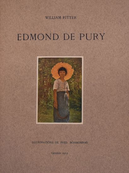 null PURY (E. de) - RITTER (W.). Edmond de Pury, essai biographique et critique....