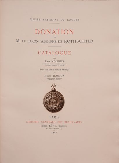 null MUSEE DU LOUVRE. Donation de M. le Baron de Rothschild. Catalogue par Emile...