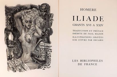 null HOMÈRE. Iliade. Chants XVI à XXIV. P., Les Bibliophiles de France, 1953. Nombreuses...