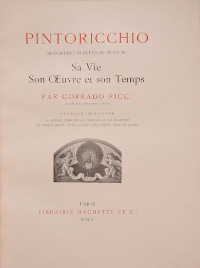 null PINTURICCHIO - BOYER D’AGEN. L’œuvre de Pinturicchio. Paris, Ollendorff, 1903....