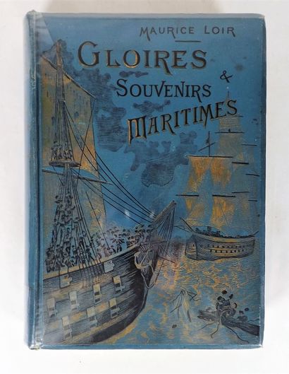 null [Cartonnage]. LOIR (M.). Gloires et souvenirs maritimes. P., Éditions Administration...