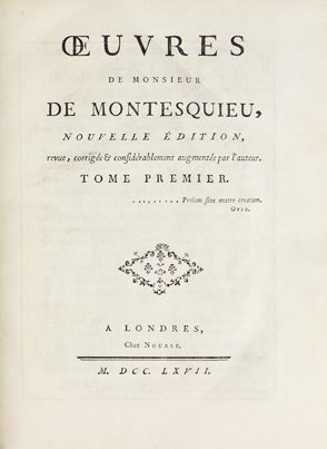 null MONTESQUIEU. Œuvres. Londres, Nourse (Paris, Pissot), 1767. 3 volumes in-4°,...
