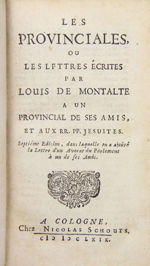 null PASCAL. Les Provinciales ou les Lettres écrites par Louis de Montalte à un Provincial...