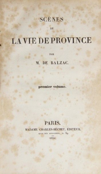 null BALZAC (H. de). Scènes de la vie de province. Paris, Madame Charles Béchet,...