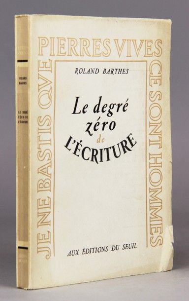 null BARTHES (Roland). Le degré zéro de l’écriture. Paris, Au Seuil, 1953. In-8 broché,...