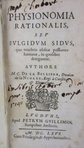 LA BELLIERE (C. de) 
Physionomia rationalis. Lyon, Petrum Guillimin, 1666. In-12,...