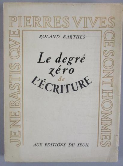 BARTHES (Roland) 
Le degré zéro de l'écriture. Paris, Au Seuil, 1953. In-8 broché,...