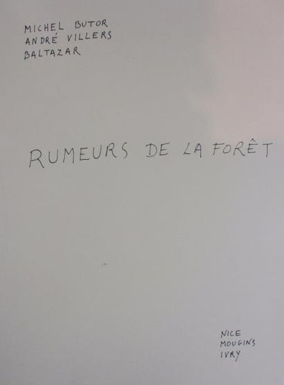 BUTOR (Michel) - BALTAZAR (J) - VILLERS (A) 
Rumeurs de la forêt. Nice, Mougins,...