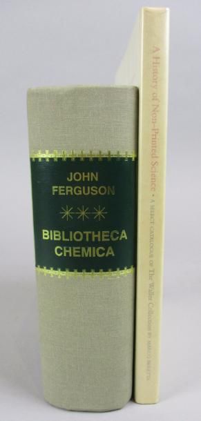 FERGUSON (John) 
Bibliotheca Chemica. A Catalogue of the Alchemical, Chemical and...