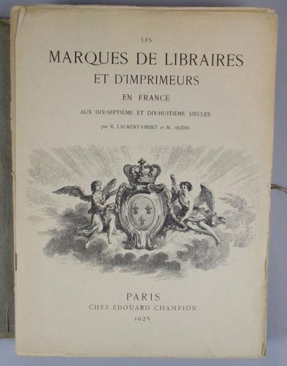 LAURENT-VIBERT (R) - AUDIN (M) 
Les marques de Libraires et d'Imprimeurs en France...