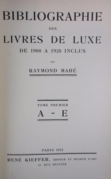 MAHÉ (Raymond) 
Bibliographie des livres de luxe de 1900 à 1928 inclus. - Les Artistes...