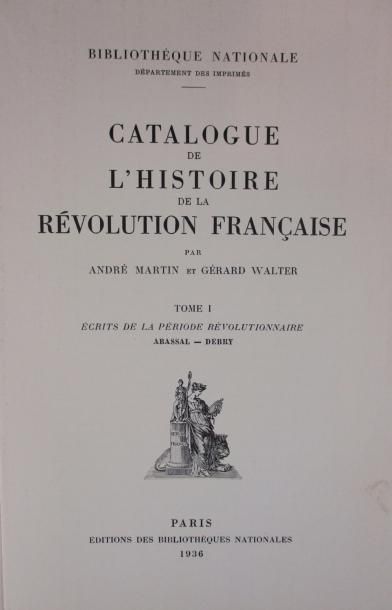MARTIN (A) - WALTER (G) 
Catalogue - Répertoire de l'histoire de la Révolution Française....