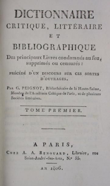 PEIGNOT (Gabriel) 
Le Dictionnaire critique, littéraire et bibliographique des principaux...