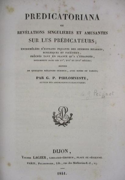 PEIGNOT sous le pseudonyme de G.P. Philomneste 
Prédicatoriana ou révélations singulières...