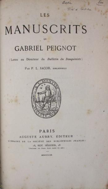 (PEIGNOT). JACOB (P.L.) 
Les Manuscrits de Gabriel Peignot. Paris, Auguste Aubry,...