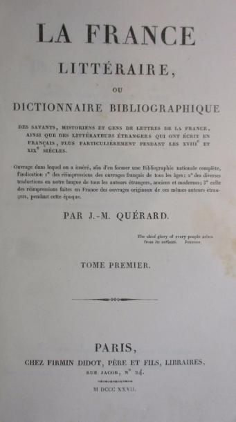 QUÉRARD (J.-M.) 
La France littéraire ou dictionnaire bibliographique. Paris, 1827-1864....