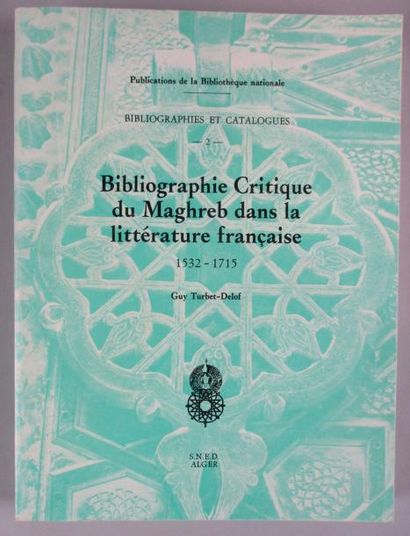 TURBET-DELOF (Guy) 
Bibliographie critique du Maghreb dans la littérature française.
1532-1715....