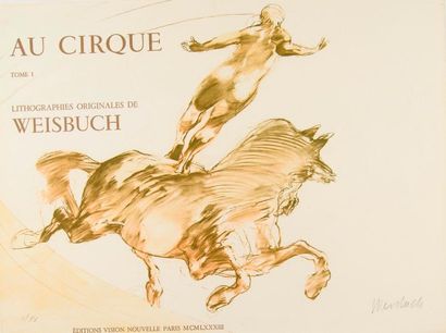 Claude WEISBUCH (1927-2014). Au cirque. Lithographie signée et numérotée II/XV. 49x65...