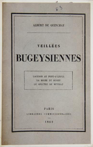 null [BUGEY]. GUINCHAY (Albert de). Veillées bugeysiennes. Paris, libraires commissionnaires,...