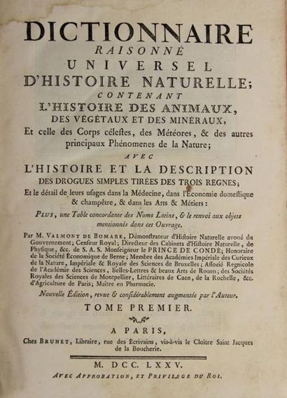 VALMONT DE BOMARE. Dictionnaire raisonné universel d'histoire naturelle, contenant...
