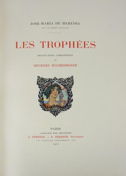 HÉRÉDIA (José-Maria de). Les Trophées. Paris, Ferroud, 1914.
In-4°, maroquin rouge...