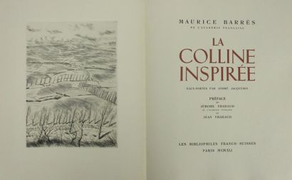 BARRES (M). La colline inspirée. Paris, Les Bibliophiles Franco-Suisses, 1941. In-4°,...