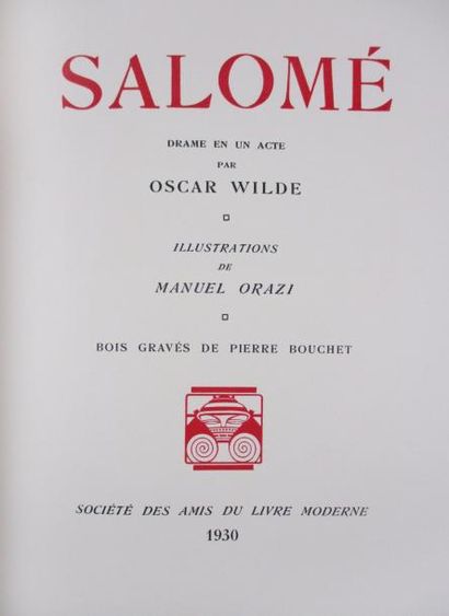 WILDE (OSCAR). Salomé. Drame en un acte.
Paris, Société des amis du livre moderne,...