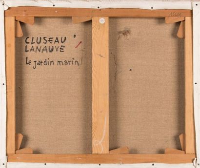 Jean CLUSEAU-LANAUVE (1914-1997) "Le jardin marin".
Huile sur toile, signée en bas...