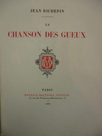 RICHEPIN (Jean). La Chanson des Gueux. Paris, Dreyfous, 1885. In-4°, demi-chagrin...