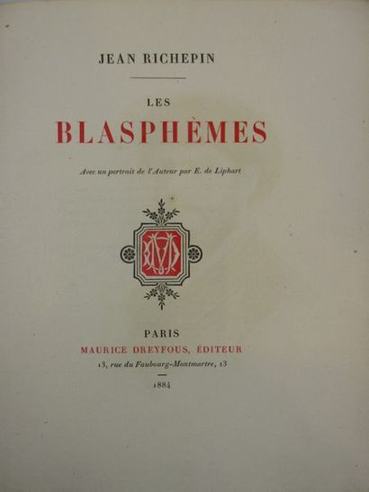 RICHEPIN (Jean). Les Blasphèmes. Paris, Maurice Dreyfous, 1884. In-4°, broché, en...