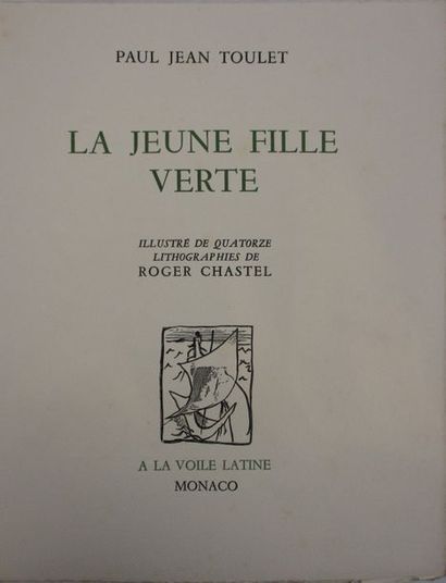 TOULET (Paul Jean). La jeune fille verte. Monaco, La Voile latine, 1946. In-4° en...