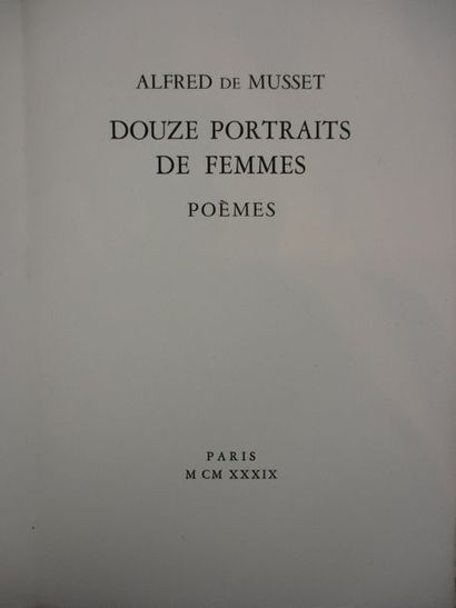 [VERGEZ] - DE MUSSET (Alfred). Douze portraits de femmes. Poèmes. Paris, 1939. Petit...