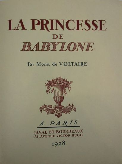 VOLTAIRE. La Princesse de Babylone. Paris, Javal et Bourdeaux, 1928. In-4° en feuilles,...