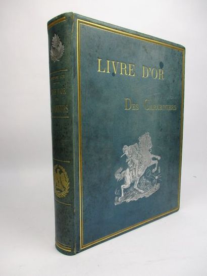 BUE. (Capitaine). Livre d'or des carabiniers. (Paris, Blot, 1898). In-4°, reluire...