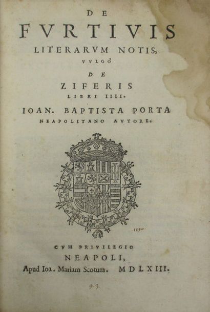DELLA PORTA (Giov. Battista). De Furtivis literarum notis. De Ziferis libri IV. Napoli,...