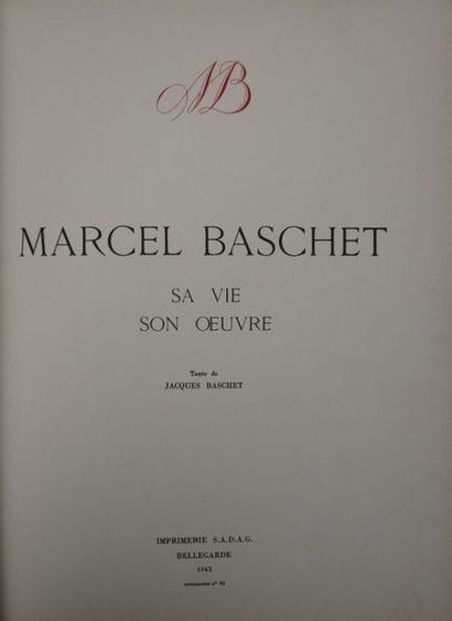 BASCHET (J). Marcel Baschet (1862-1941), sa vie et son oeuvre. Bellegarde, imp. S.A.D.A.G...
