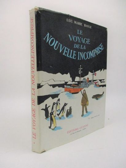 BAYLE (Luc-Marie). Le voyage de la Nouvelle Incomprise. Paris, Éditions Ozanne, 1953....
