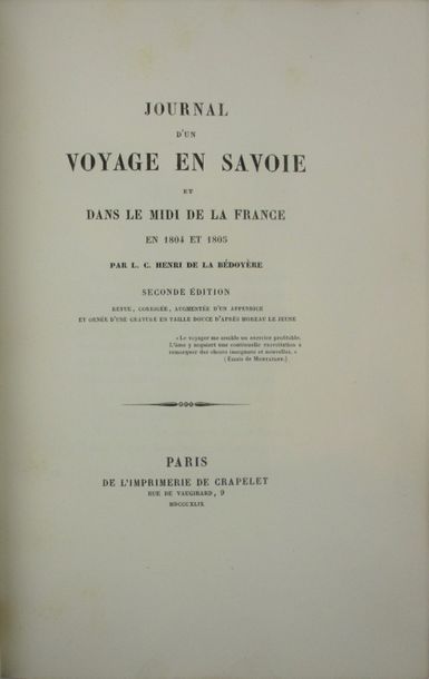 LA BEDOYERE (Comte Henri de). Journal d'un voyage en Savoie et dans le midi de la...